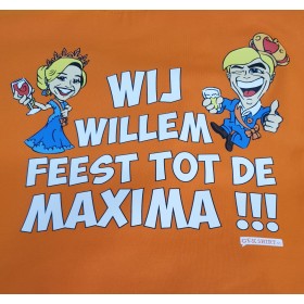 Wij willem feest tot de maxima 2024 Dames shirt Koningsdag