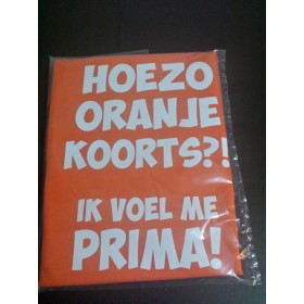 Hoezo oranje koorts? ik voel me prima