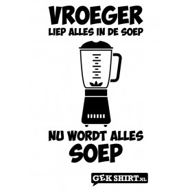 Vroeger liep alles in de soep nu wordt alles soep Keukenschort