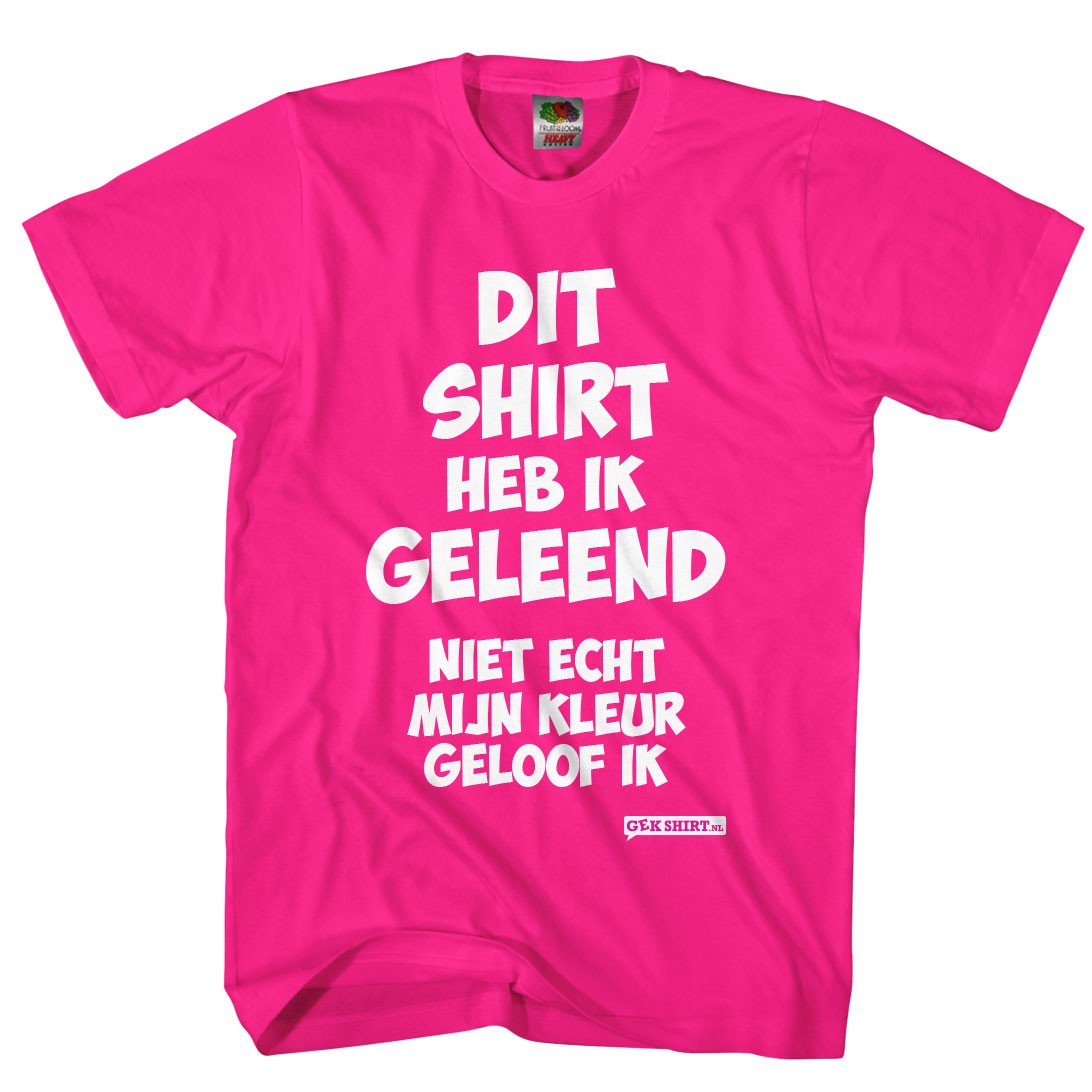 Dit shirt heb ik geleend... niet echt mijn kleur