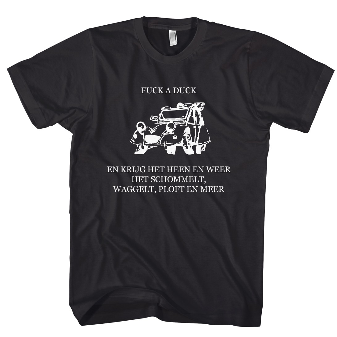 Fuck a duck... 2cv shirt