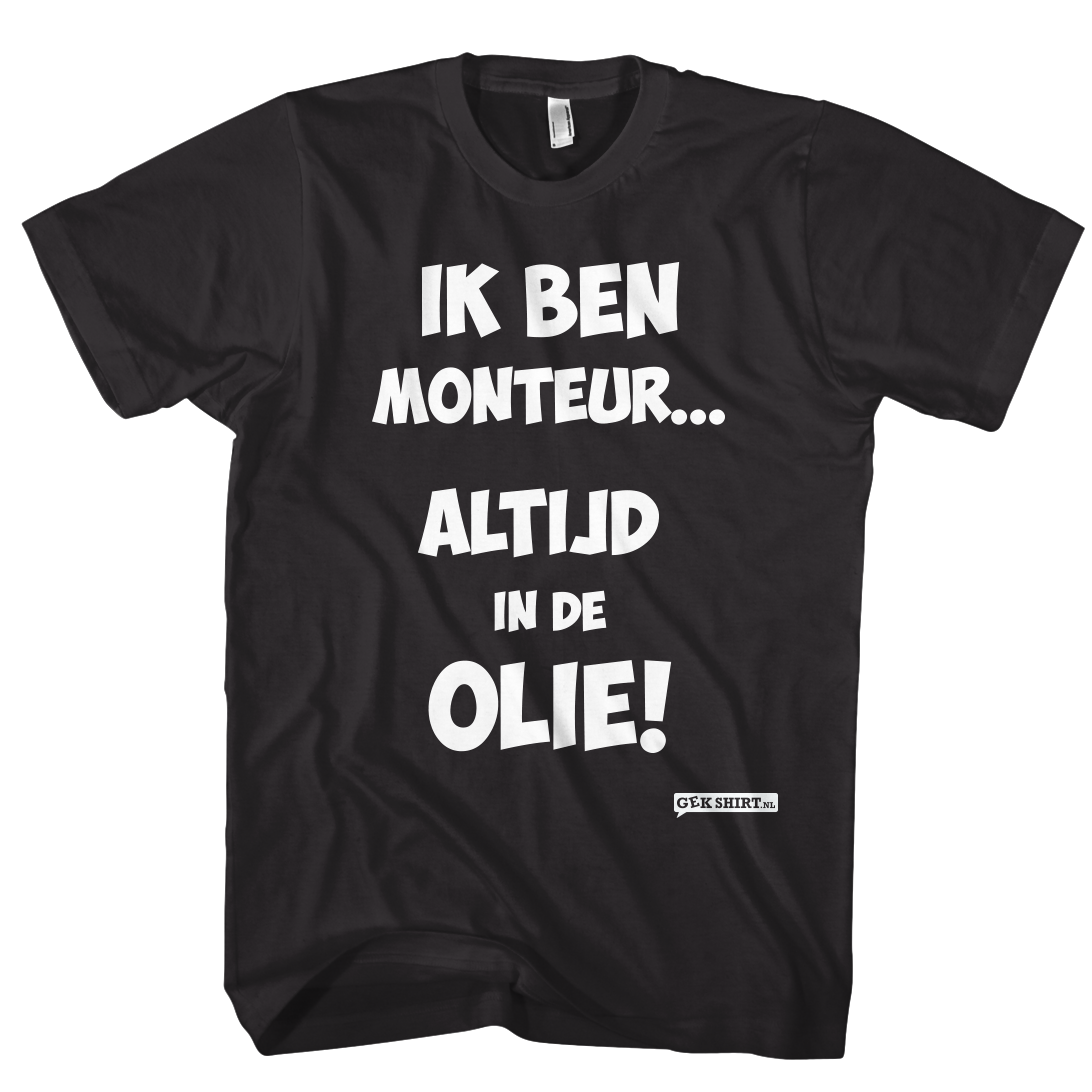 Ik ben monteur...altijd in de olie