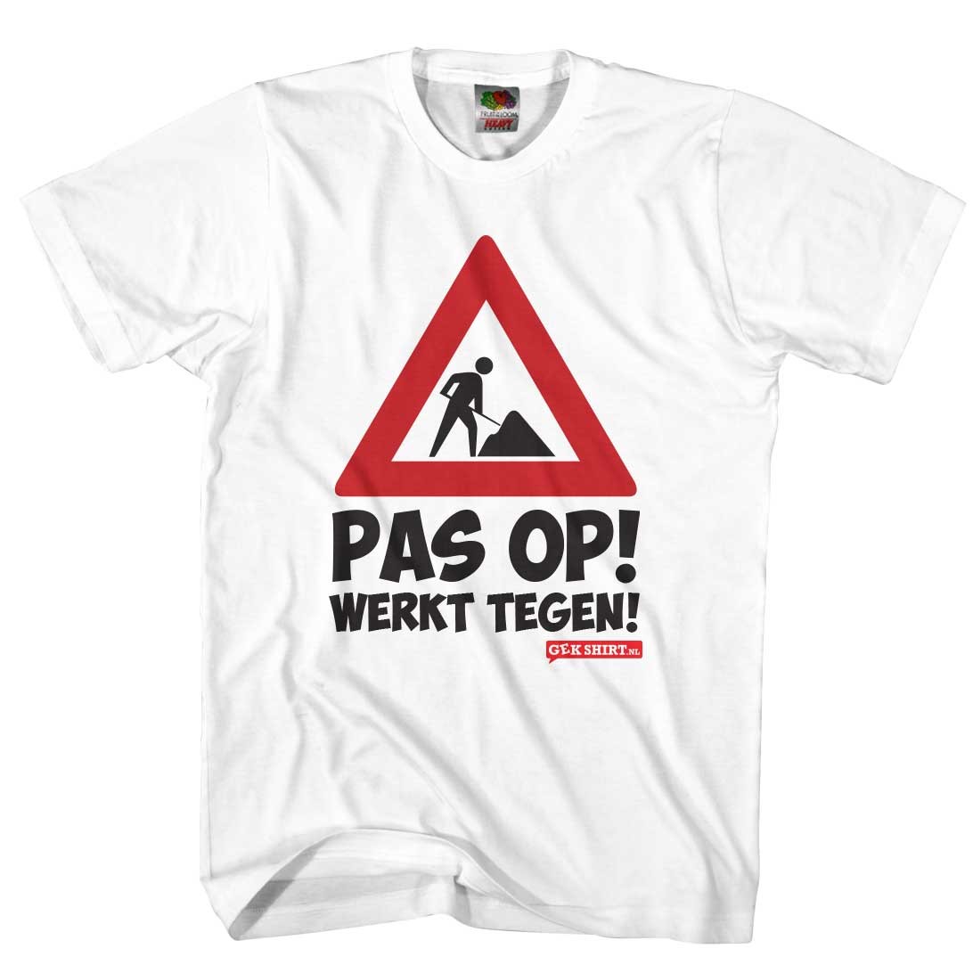 Aanpassing Maar Op te slaan Pas op Werkt tegen Leuk shirt voor werk - Gekshirt - Leuke gekke t-shirts