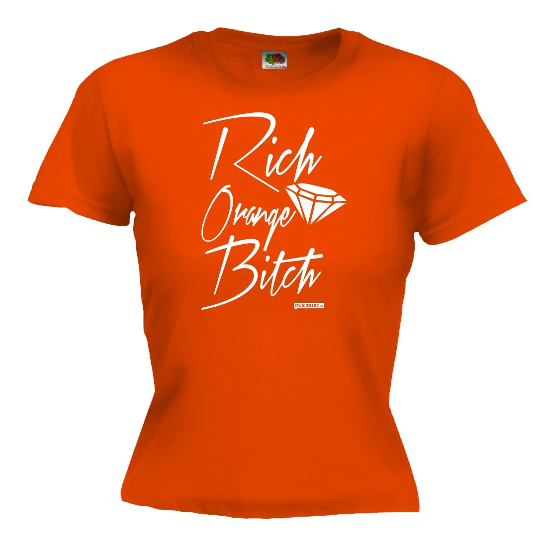 Rich orange bitch Dames shirt oranje