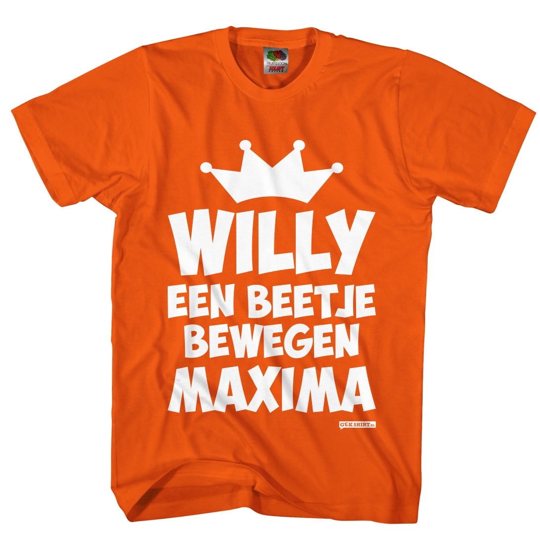 Willy een beetje bewegen Maxima?!