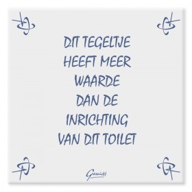 Tegeltje, Dit tegeltje heeft meer waarde...