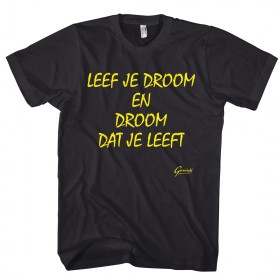 Leef je droom en droom dat je leeft!