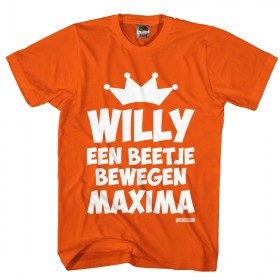 Willy een beetje bewegen Maxima?!